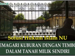 Memagari Kuburan dengan Tembok dalam Tanah Milik Sendiri
