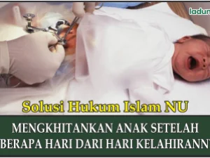 Hukum Mengkhitankan Anak Setelah Beberapa Hari dari Hari Kelahirannya
