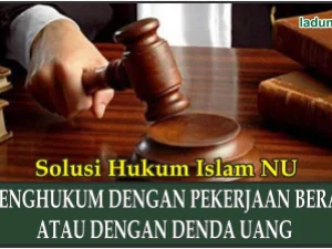Penjelasan tentang Menghukum dengan Pekerjaan Berat atau dengan Denda Uang