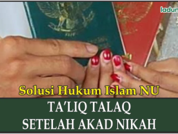 Hukum Pengucapan Ta’liq Talaq setelah Akad Nikah