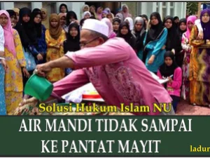 Penjelasan tentang Memandikan Mayit: Air Mandi Tidak Sampai Ke Pantat Mayit