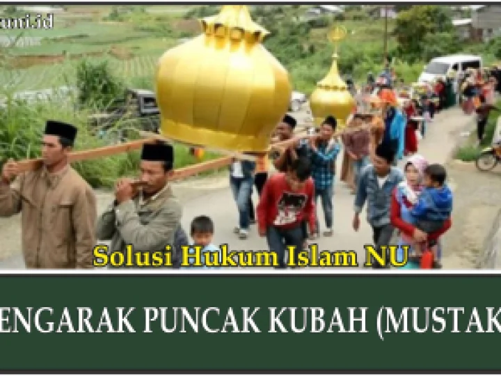 Mengarak Puncak Kubah (Mustaka) Masjid