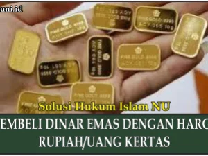 Hukum Membeli Dinar Emas dengan Harga Rupiah (Uang Kertas)