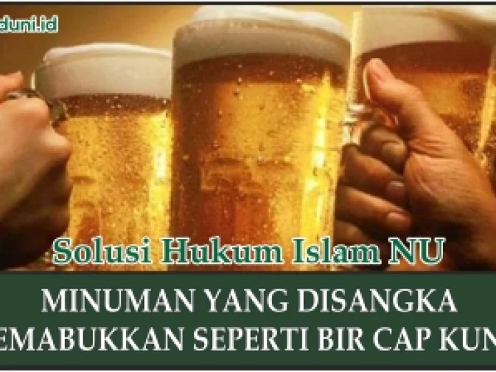 Hukum Minuman yang Disangka Memabukkan seperti Bir Cap Kunci