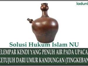 Hukum Melempar Kendi yang Penuh Air pada Upacara Bulan Ketujuh dari Umur Kandungan