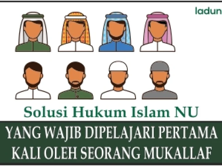 Apa yang Wajib Dipelajari Pertama Kali oleh Orang yang sudah Aqil Baligh?