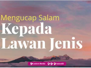 Hukum Ucapan Salam Laki- laki Kepada Wanita