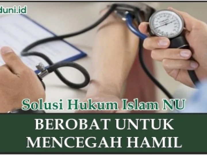 Hukum Berobat Agar Tidak Hamil