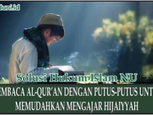 Mengeja Al Qur'an untuk Memudahkan Mengajar Huruf Hijaiyyah
