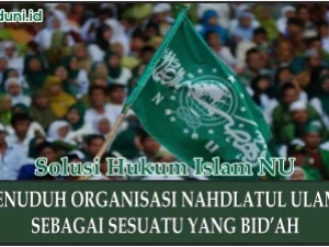 Membid'ahkan Organisasi Nahdlatul Ulama