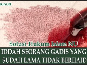 Mengawini Wanita yang dalam Masa Iddah Lama Tidak Menstruasi
