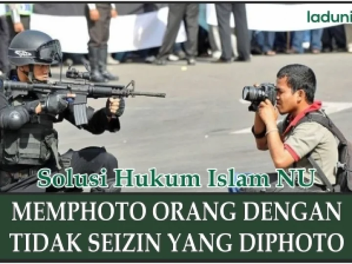 Memotret dengan Tanpa Seizin Orang yang Dipotret