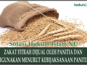 Zakat Fitrah Dijual oleh Panitia dan Digunakan Menurut Kebijaksanaan Panitia