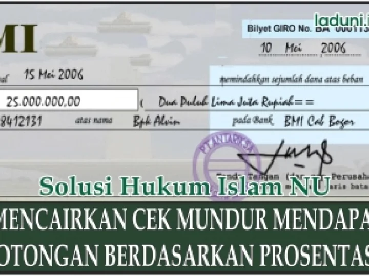 Mencairkan Cek Mundur Mendapat Potongan Berdasarkan Prosentase