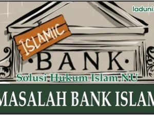 Hukum Mengenai Permasalahan Bank Islam