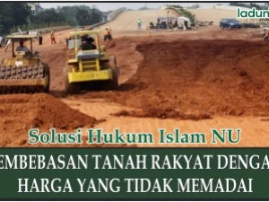 Pembebasan Tanah Rakyat dengan Harga yang Tidak Memadai