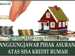 Tanggungjawab Pihak Asuransi atas Sisa Kredit Rumah
