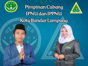 IPNU dan IPPNU Lampung Diharapkan Berkontribusi untuk Lampung dan NU