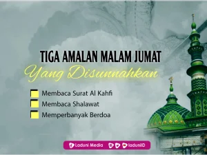 Ini Tiga Amalan Malam Jumat yang Disunnahkan