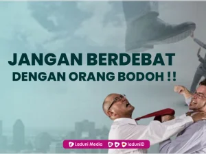 Jangan Berdebat dengan Orang-orang Bodoh