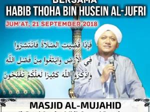 Khutbah Jumat Bersama Habib Thoha Bin Husain al Jufri di Masjid al-Mujahid