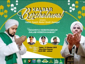 Kalbar Bersholawat 2018 Bersama Habib Syekh Bin Abdul Qodir Assegaf