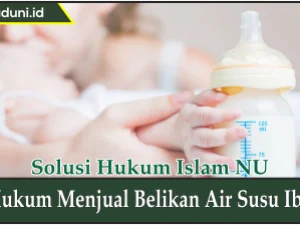 Hukum Menjualbelikan Air Susu Ibu