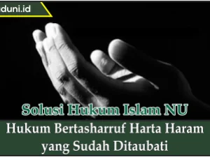 Hukum Bertasharruf Harta Haram yang Sudah Ditaubati