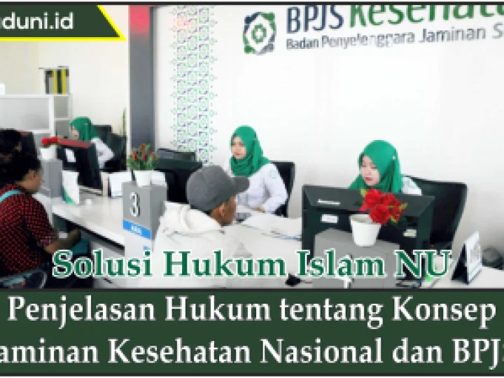 Penjelasan Hukum tentang Konsep Jaminan Kesehatan Nasional dan BPJS