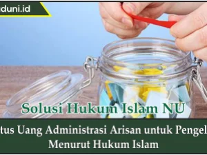 Status Uang Administrasi Arisan untuk Pengelola Menurut Hukum Islam