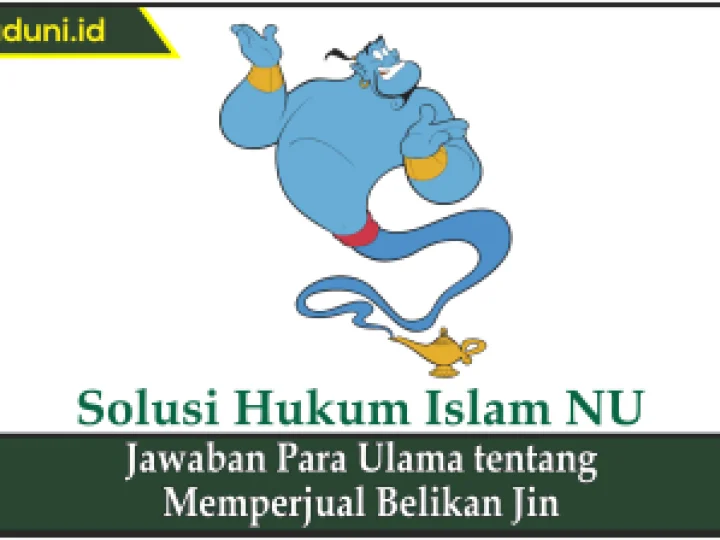 Jawaban Para Ulama tentang Memperjual Belikan Jin