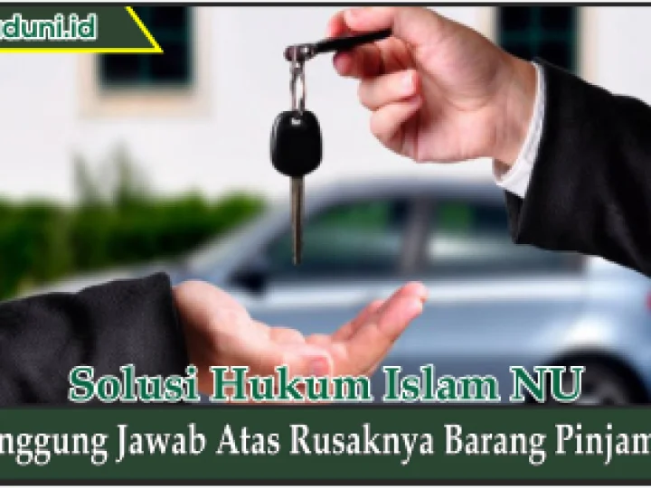 Tanggung Jawab Atas Rusaknya Barang Pinjaman