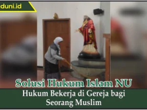 Hukum Bekerja di Gereja bagi Seorang Muslim