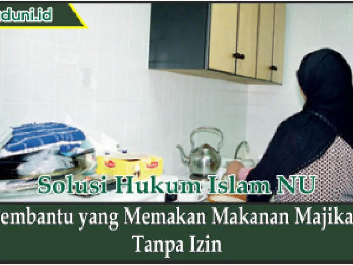Pembantu yang Memakan Makanan Majikan Tanpa Izin