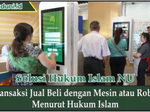 Transaksi Jual Beli dengan Mesin atau Robot Menurut Hukum Islam