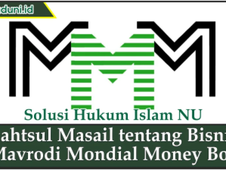 Bahtsul Masail tentang Bisnis Mavrodi Mondial Money Box
