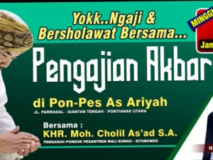 Pengajian Akbar Ponpes Al 'Asy'ariyah bersama KH Kholil As'ad