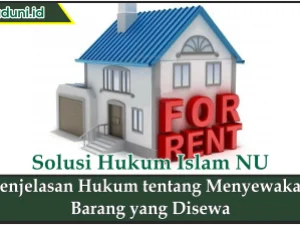 Penjelasan Hukum tentang Menyewakan Barang yang Disewa