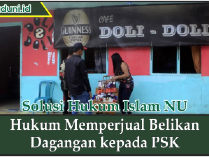 Hukum Memperjual Belikan Dagangan kepada PSK
