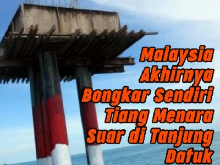 Takut pada Jokowi, Malaysia Bongkar Mercusuar Tanjung Datu