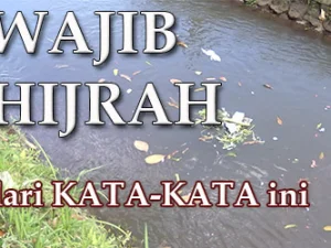 Segeralah Hijrah dari Kata-Kata Ini