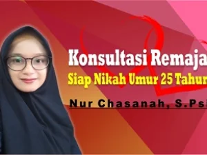 Konsultasi Siap Nikah Umur 25 Tahun: Bagaimana Kiat Dapat Bersikap Dewasa?