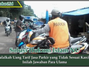Halalkah Uang Tarif Jasa Parkir yang Tidak Sesuai Karcis?