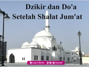 Dzikir dan Do’a Setelah Shalat Jum’at