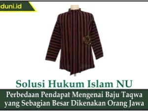 Perbedaan Pendapat Mengenai Baju Taqwa yang Sebagian Besar Dikenakan Orang Jawa