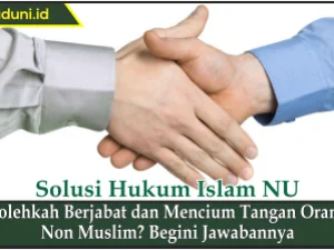 Bolehkah Berjabat dan Mencium Tangan Orang Non Muslim?