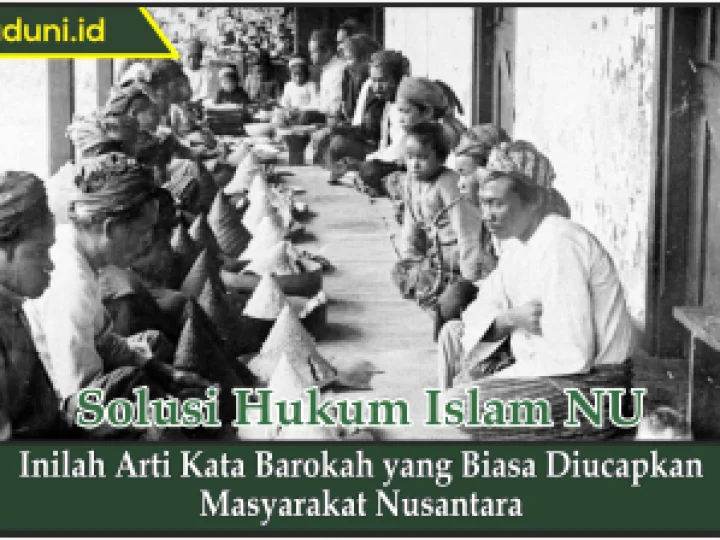 Inilah Arti Kata Barokah yang Biasa Diucapkan Masyarakat Nusantara
