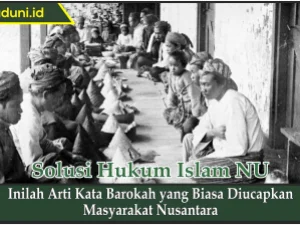 Inilah Arti Kata Barokah yang Biasa Diucapkan Masyarakat Nusantara