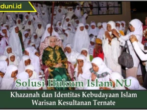 Khazanah dan Identitas Kebudayaan Islam Warisan Kesultanan Ternate