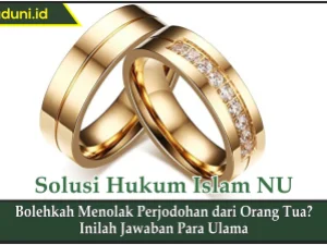 Bolehkah Menolak Perjodohan dari Orang Tua?